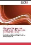 Campos térmicos de electrones y fonones en semiconductores