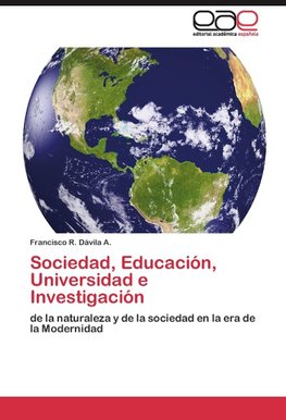 Sociedad, Educación, Universidad e Investigación