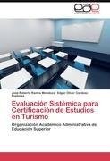 Evaluación Sistémica para Certificación de Estudios en Turismo