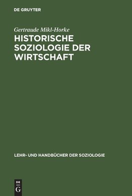 Historische Soziologie der Wirtschaft