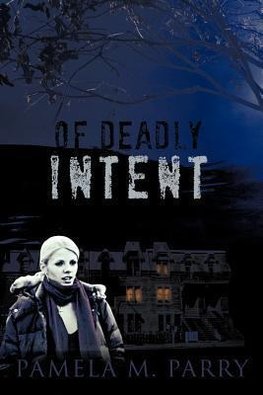 Of Deadly Intent