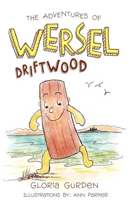 The Adventures of Wersel Driftwood