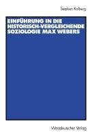 Einführung in die historisch-vergleichende Soziologie Max Webers