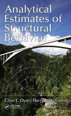 Dym, C: Analytical Estimates of Structural Behavior