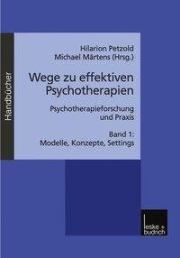 Wege zu effektiven Psychotherapien