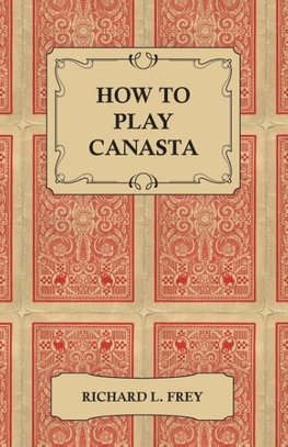 How to Play Canasta