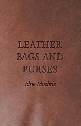 LEATHER BAGS & PURSES