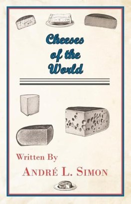 Cheeses of the World