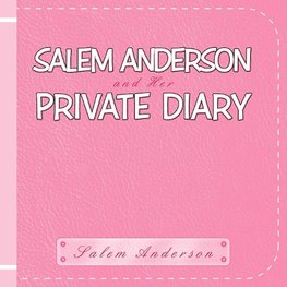 Salem Anderson and Her Private Diary 1