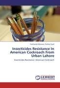 Insecticides Resistance In American Cockroach From Urban Lahore