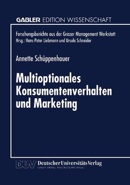 Multioptionales Konsumentenverhalten und Marketing