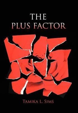 THE PLUS FACTOR