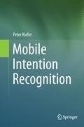 Mobile Intention Recognition