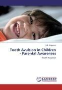 Tooth Avulsion in Children    - Parental Awareness