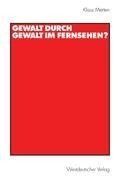 Gewalt durch Gewalt im Fernsehen?