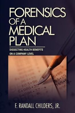 Forensics of a Medical Plan