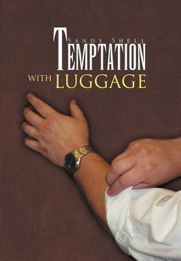 Temptation with Luggage