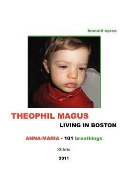 THEOPHIL MAGUS LIVING IN BOSTON - Anna-Maria 101 breathings