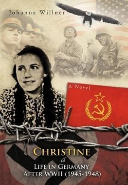 Christine a Life in Germany After WWII (1945-1948)