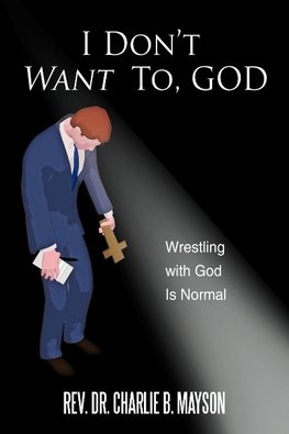 I Don't Want To, God