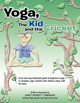 Yoga, The Kid and the Cricket