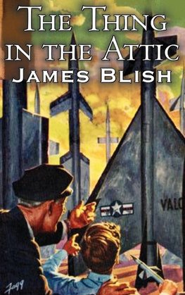 The Thing in the Attic by James Blish, Science Fiction, Fantasy