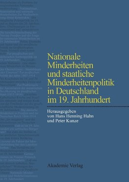 Nationale Minderheiten und staatliche Minderheitenpolitik in Deutschland im 19. Jahrhundert