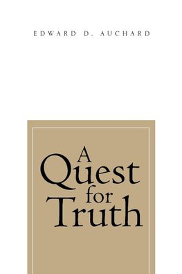 A Quest for Truth