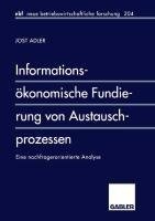 Informationsökonomische Fundierung von Austauschprozessen