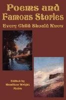 Poems and Famous Stories Every Child Should Know