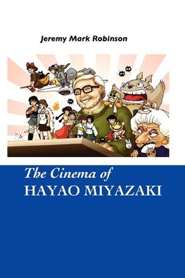 The Cinema of Hayao Miyazaki