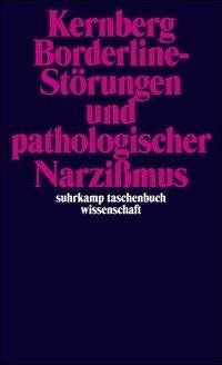 Borderline-Störungen und pathologischer Narzißmus