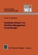 Fachlicher Entwurf von Workflow-Management-Anwendungen