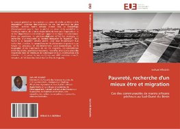 Pauvreté, recherche d'un mieux être et migration