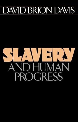 Davis, D: Slavery and Human Progress