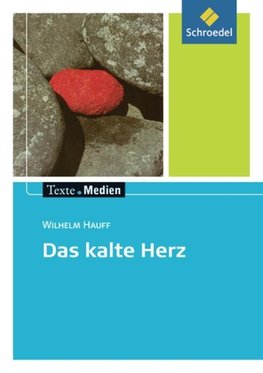 Das kalte Herz. Texte.Medien