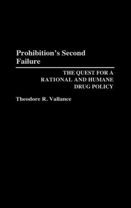 Prohibition's Second Failure