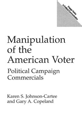 Manipulation of the American Voter