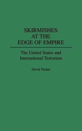 Skirmishes at the Edge of Empire