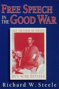 Free Speech in the Good War