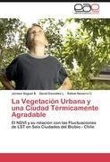 La Vegetación Urbana y una Ciudad Térmicamente Agradable