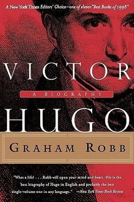 Victor Hugo: A Biography