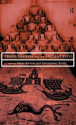 Trade, Traders and the Ancient City