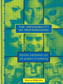 Diquinzio, P: Impossibility of Motherhood