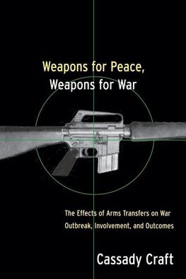 Craft, C: Weapons for Peace, Weapons for War