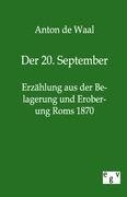 Der 20. September - Erzählung aus der Belagerung und Eroberung Roms 1870