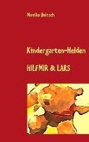 Kindergarten-Helden Hilfmir & Lars