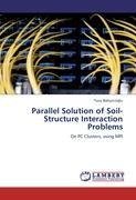 Parallel Solution of Soil-Structure Interaction Problems