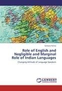 Role of English and Negligible and Marginal Role of Indian Languages