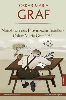 Notizbuch des Provinzschriftstellers Oskar Maria Graf 1932